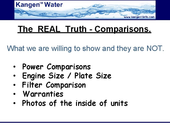 The REAL Truth - Comparisons. What we are willing to show and they are