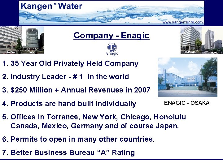 Company - Enagic Tokyo Taipei Fukuoka Osaka 1. 35 Year Old Privately Held Company