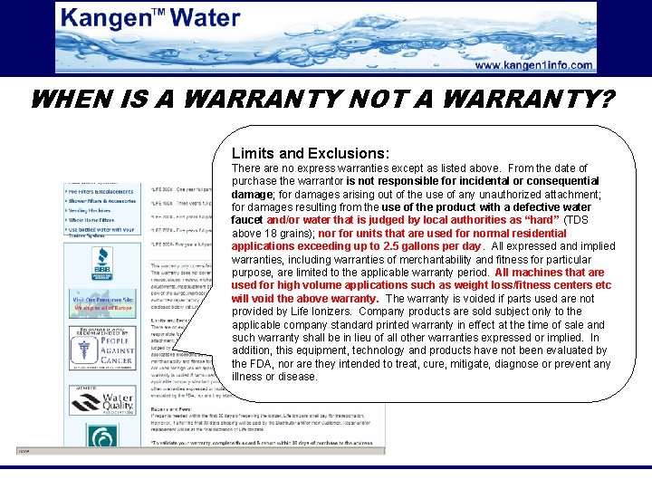 WHEN IS A WARRANTY NOT A WARRANTY? Limits and Exclusions: There are no express