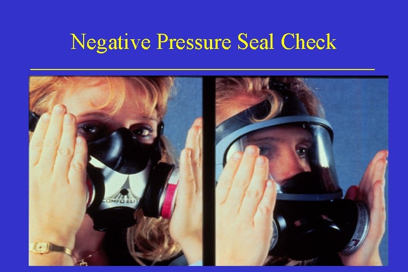 Negative Pressure Seal Check Negative Pressure Seal Check