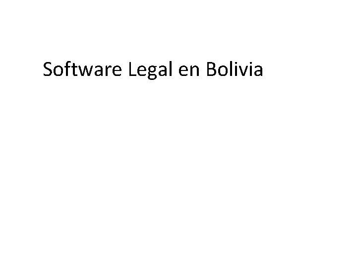 Software Legal en Bolivia 
