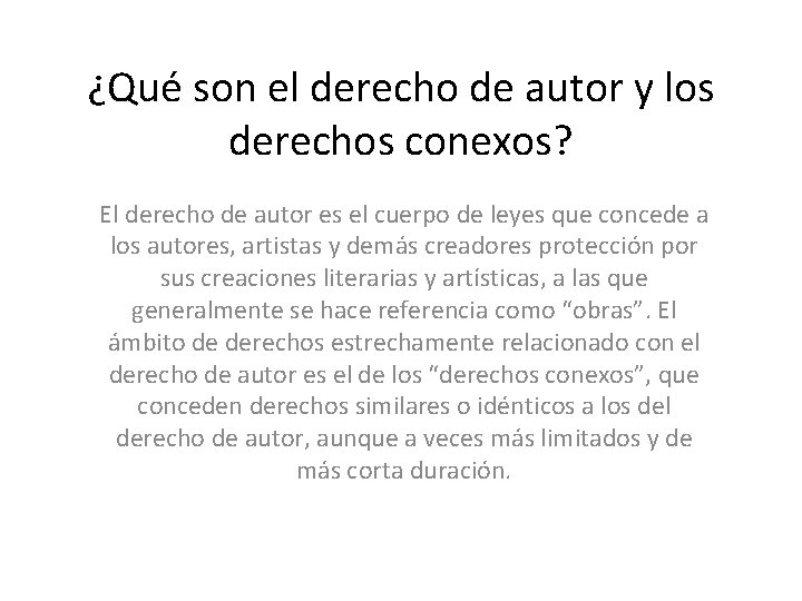 ¿Qué son el derecho de autor y los derechos conexos? El derecho de autor