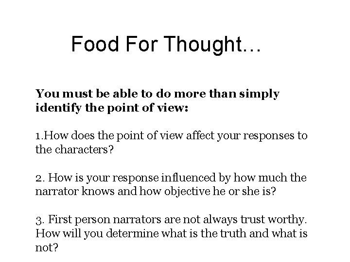 Food For Thought… You must be able to do more than simply identify the