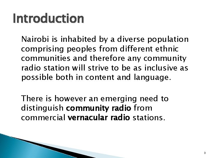 Introduction Nairobi is inhabited by a diverse population comprising peoples from different ethnic communities