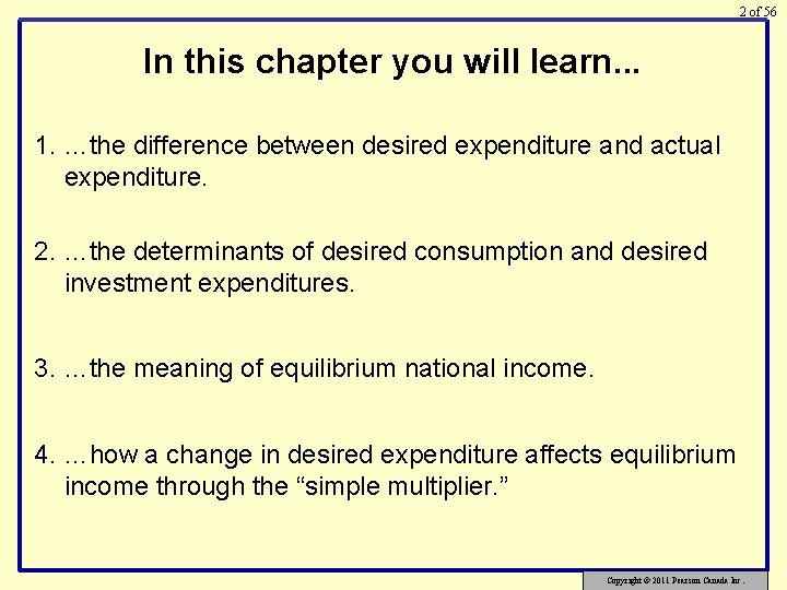 2 of 56 In this chapter you will learn. . . 1. …the difference