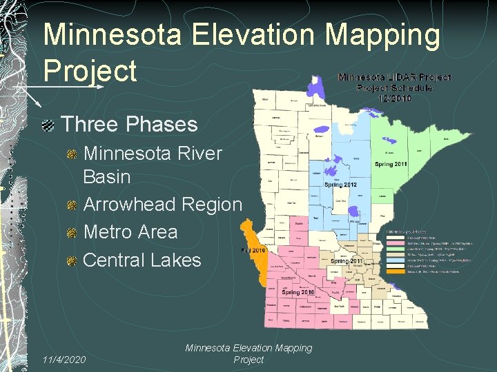 Minnesota Elevation Mapping Project Three Phases Minnesota River Basin Arrowhead Region Metro Area Central