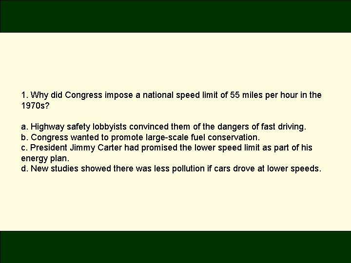 1. Why did Congress impose a national speed limit of 55 miles per hour 1. Why did Congress impose a national speed limit of 55 miles per hour