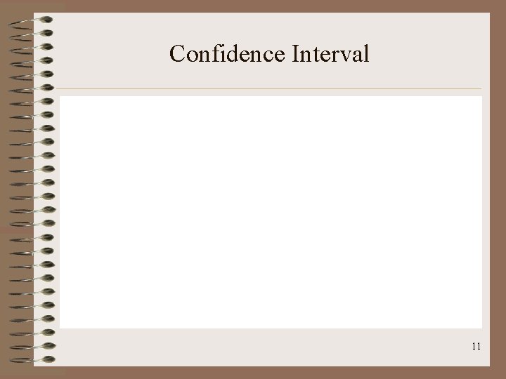 Confidence Interval 11 
