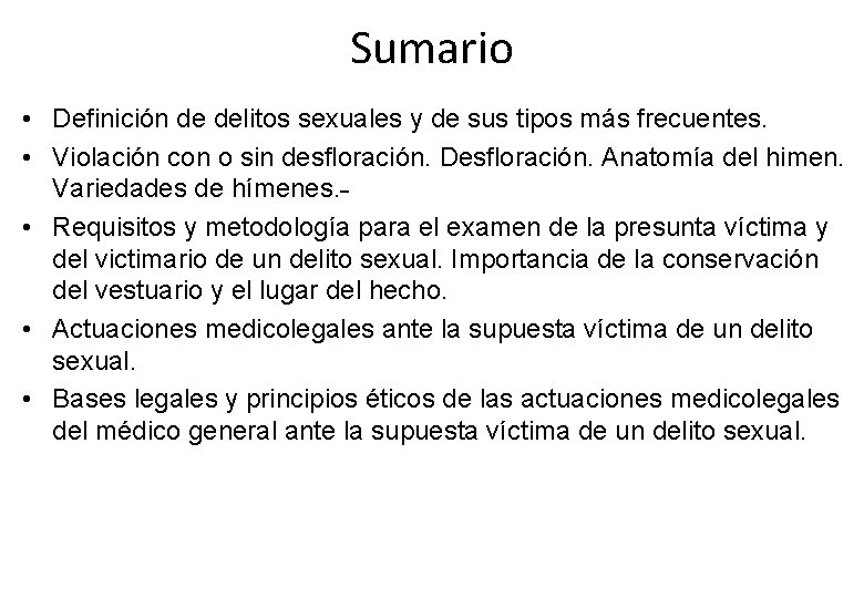 Sumario • Definición de delitos sexuales y de sus tipos más frecuentes. • Violación