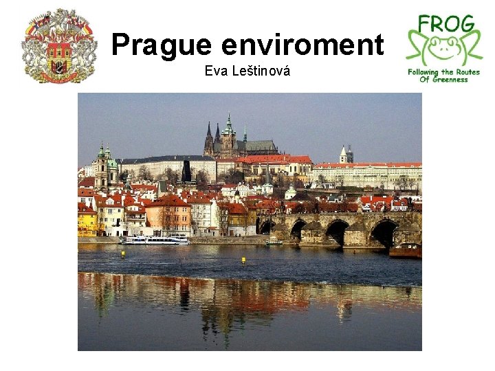 Prague enviroment Eva Leštinová 