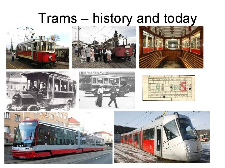 Trams – history and today 
