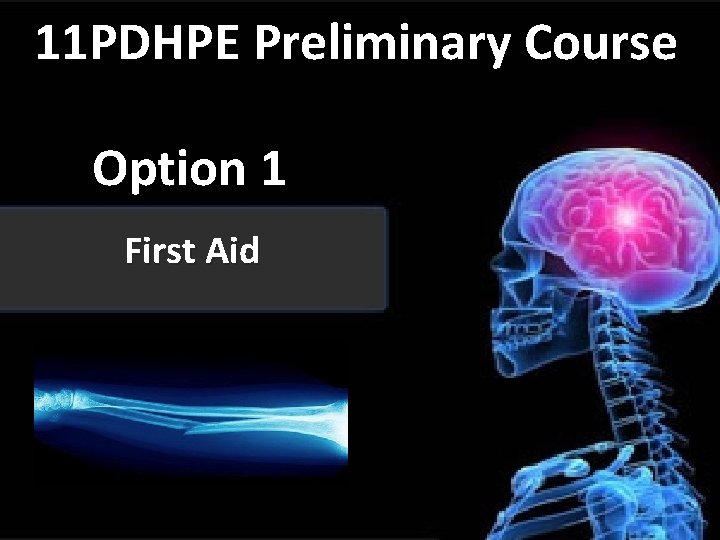 11 PDHPE Preliminary Course Option 1 First Aid 