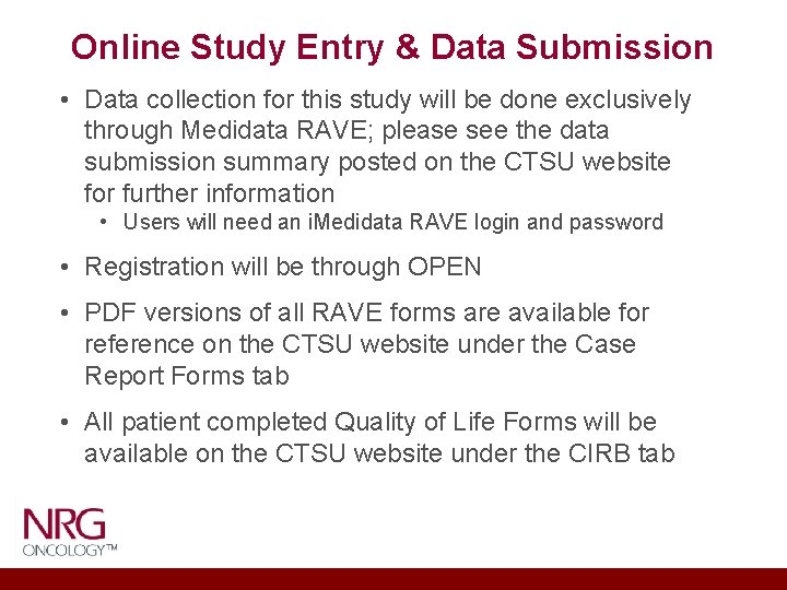 Online Study Entry & Data Submission • Data collection for this study will be