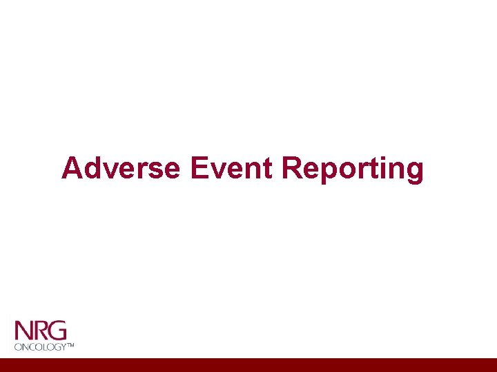 Adverse Event Reporting 