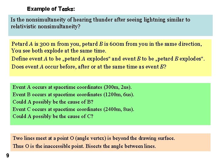 Example of Tasks: Is the nonsimultaneity of hearing thunder after seeing lightning similar to