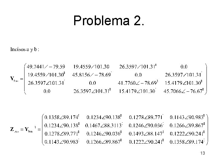 Problema 2. 13 Problema 2. 13