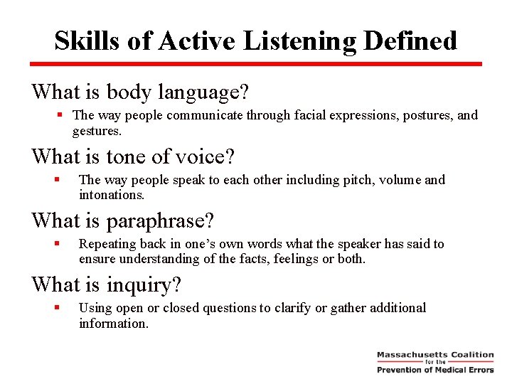 Skills of Active Listening Defined What is body language? § The way people communicate