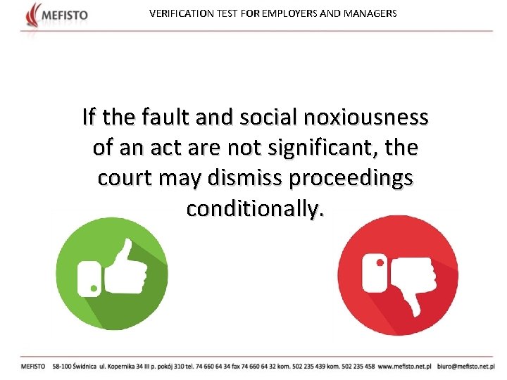 VERIFICATION TEST FOR EMPLOYERS AND MANAGERS If the fault and social noxiousness of an