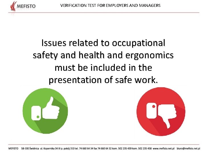 VERIFICATION TEST FOR EMPLOYERS AND MANAGERS Issues related to occupational safety and health and