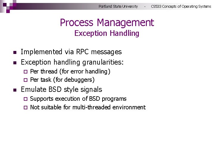 Portland State University - CS 533 Concepts of Operating Systems Process Management Exception Handling