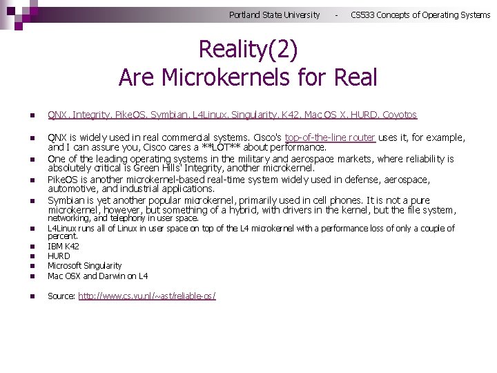 Portland State University - CS 533 Concepts of Operating Systems Reality(2) Are Microkernels for