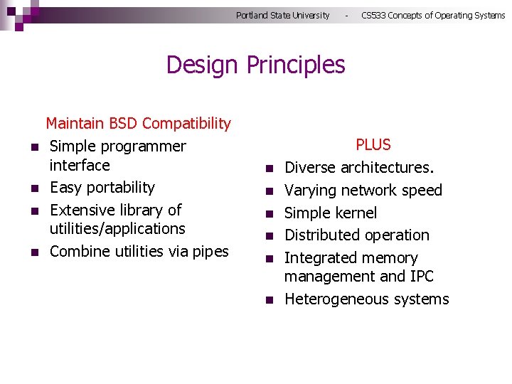 Portland State University - CS 533 Concepts of Operating Systems Design Principles n n