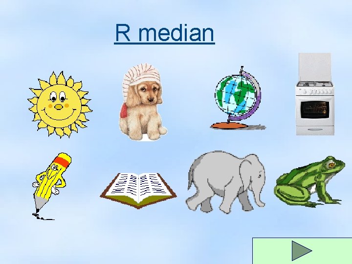 R median 