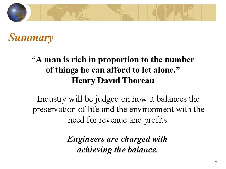 Summary “A man is rich in proportion to the number of things he can