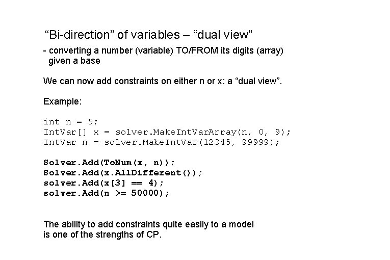 “Bi-direction” of variables – “dual view” - converting a number (variable) TO/FROM its digits “Bi-direction” of variables – “dual view” - converting a number (variable) TO/FROM its digits