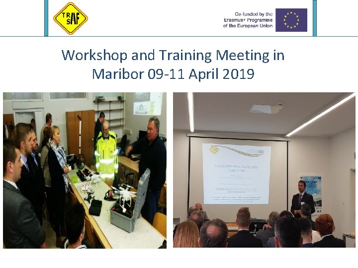 Workshop and Training Meeting in Maribor 09 -11 April 2019 