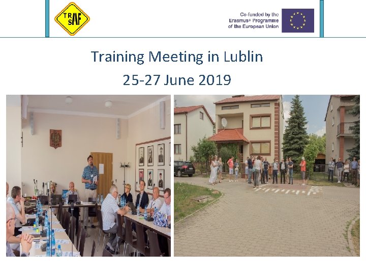 Training Meeting in Lublin 25 -27 June 2019 