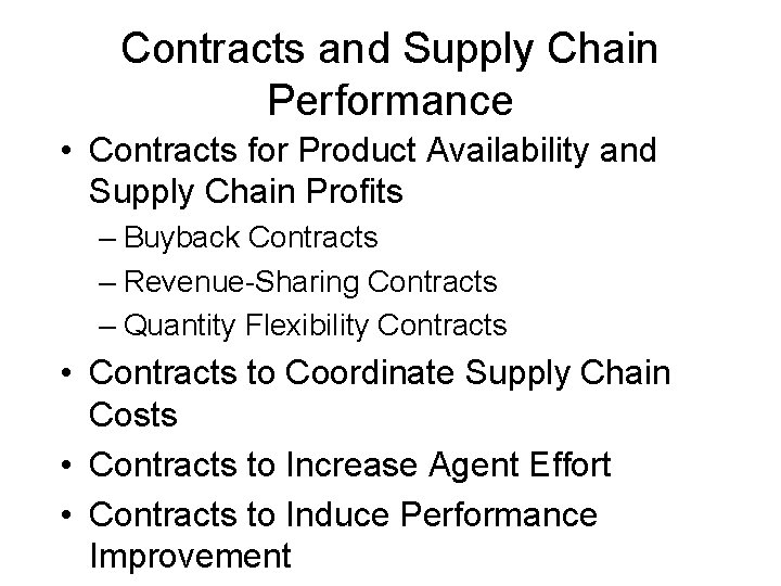 Contracts and Supply Chain Performance • Contracts for Product Availability and Supply Chain Profits