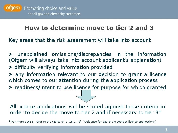 How to determine move to tier 2 and 3 Key areas that the risk