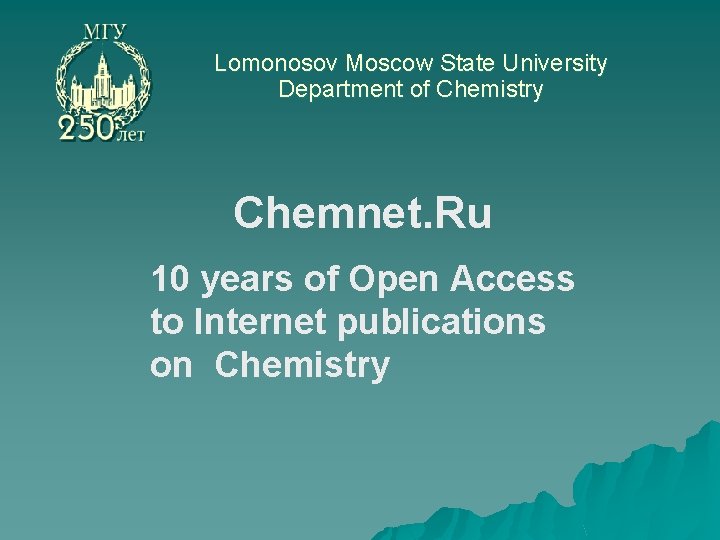 Lomonosov Moscow State University Department of Chemistry Chemnet. Ru 10 years of Open Access