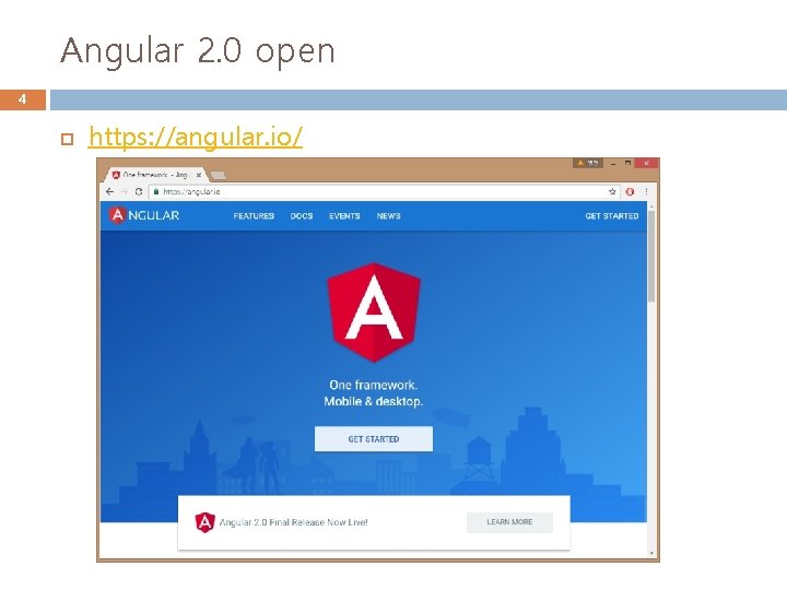 Angular 2. 0 open 4 https: //angular. io/ 