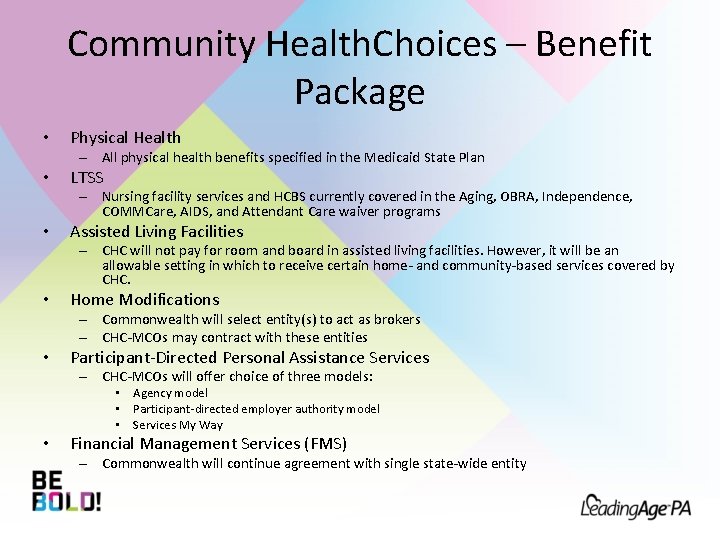 Community Health. Choices – Benefit Package • Physical Health – All physical health benefits