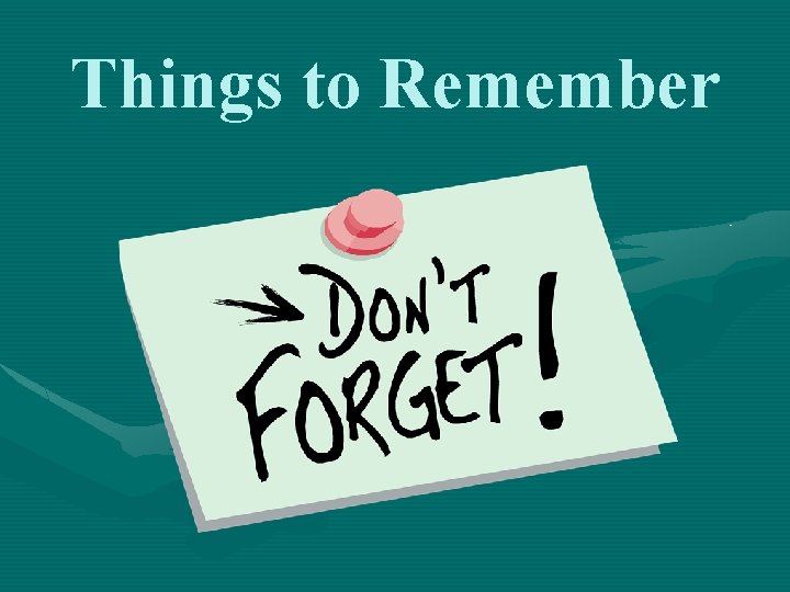 Things to Remember 