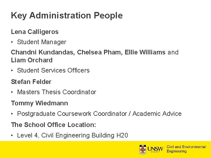 Key Administration People Lena Calligeros • Student Manager Chandni Kundandas, Chelsea Pham, Ellie Williams