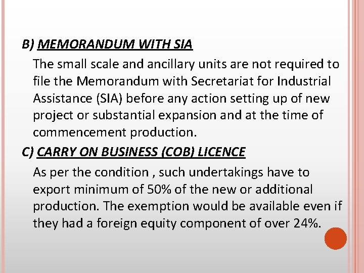 B) MEMORANDUM WITH SIA The small scale and ancillary units are not required to