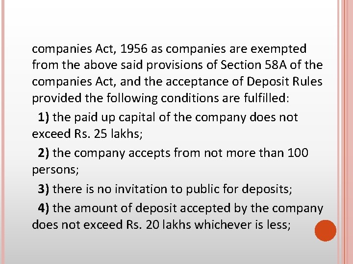 companies Act, 1956 as companies are exempted from the above said provisions of Section