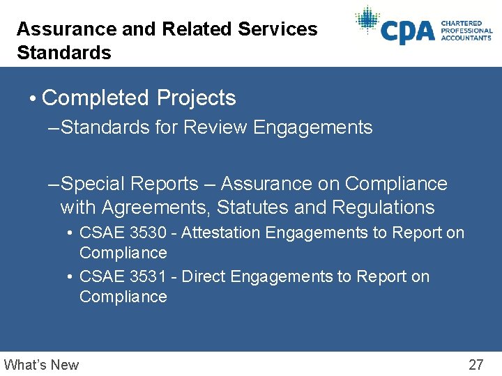 Assurance and Related Services Standards • Completed Projects – Standards for Review Engagements –