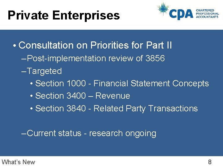 Private Enterprises • Consultation on Priorities for Part II – Post-implementation review of 3856