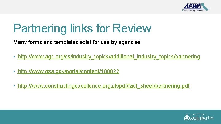 Partnering links for Review Many forms and templates exist for use by agencies •