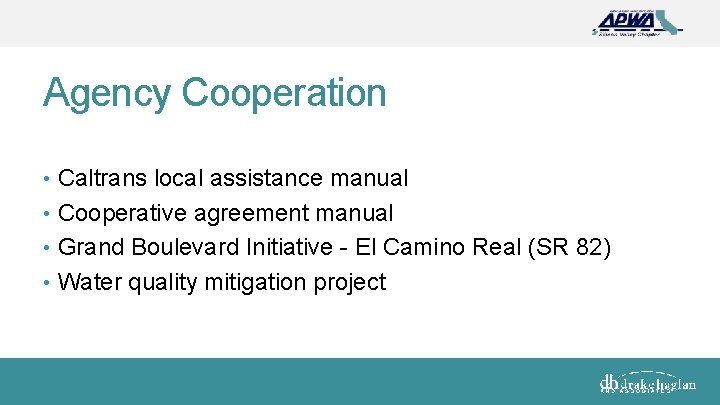 Agency Cooperation • Caltrans local assistance manual • Cooperative agreement manual • Grand Boulevard