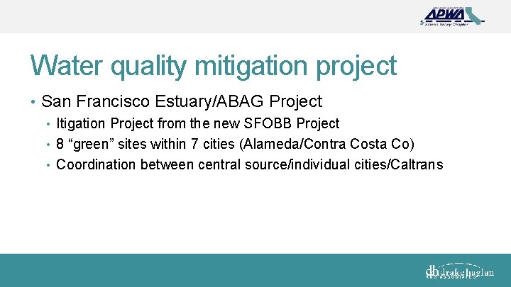 Water quality mitigation project • San Francisco Estuary/ABAG Project • Itigation Project from the