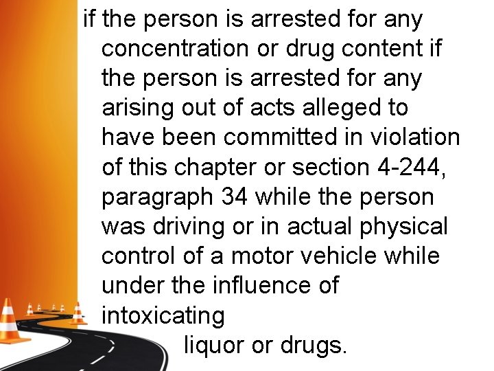 if the person is arrested for any concentration or drug content if the person if the person is arrested for any concentration or drug content if the person