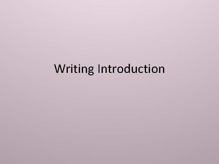 Writing Introduction 