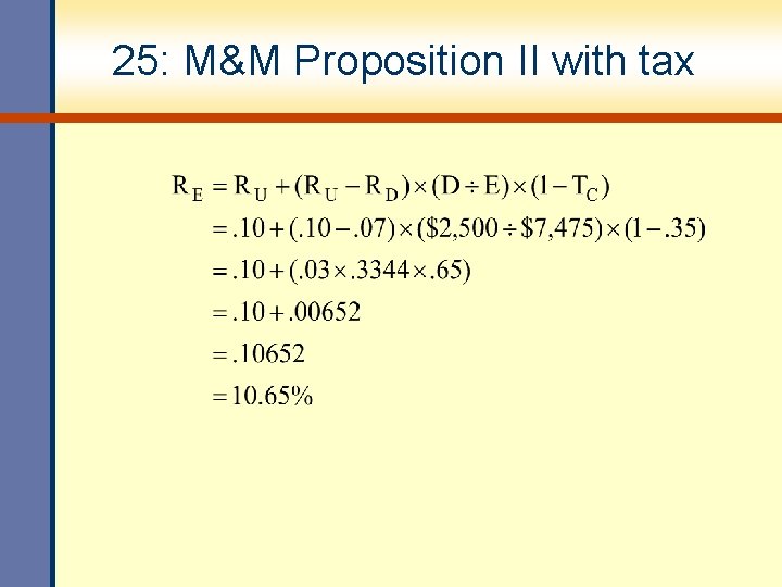25: M&M Proposition II with tax 25: M&M Proposition II with tax
