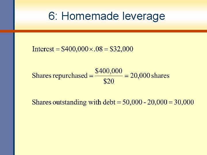 6: Homemade leverage 6: Homemade leverage