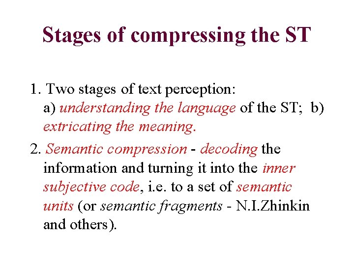 TRANSLATION AND COMPRESSION CREATING THE KERNEL TEXT Writing
